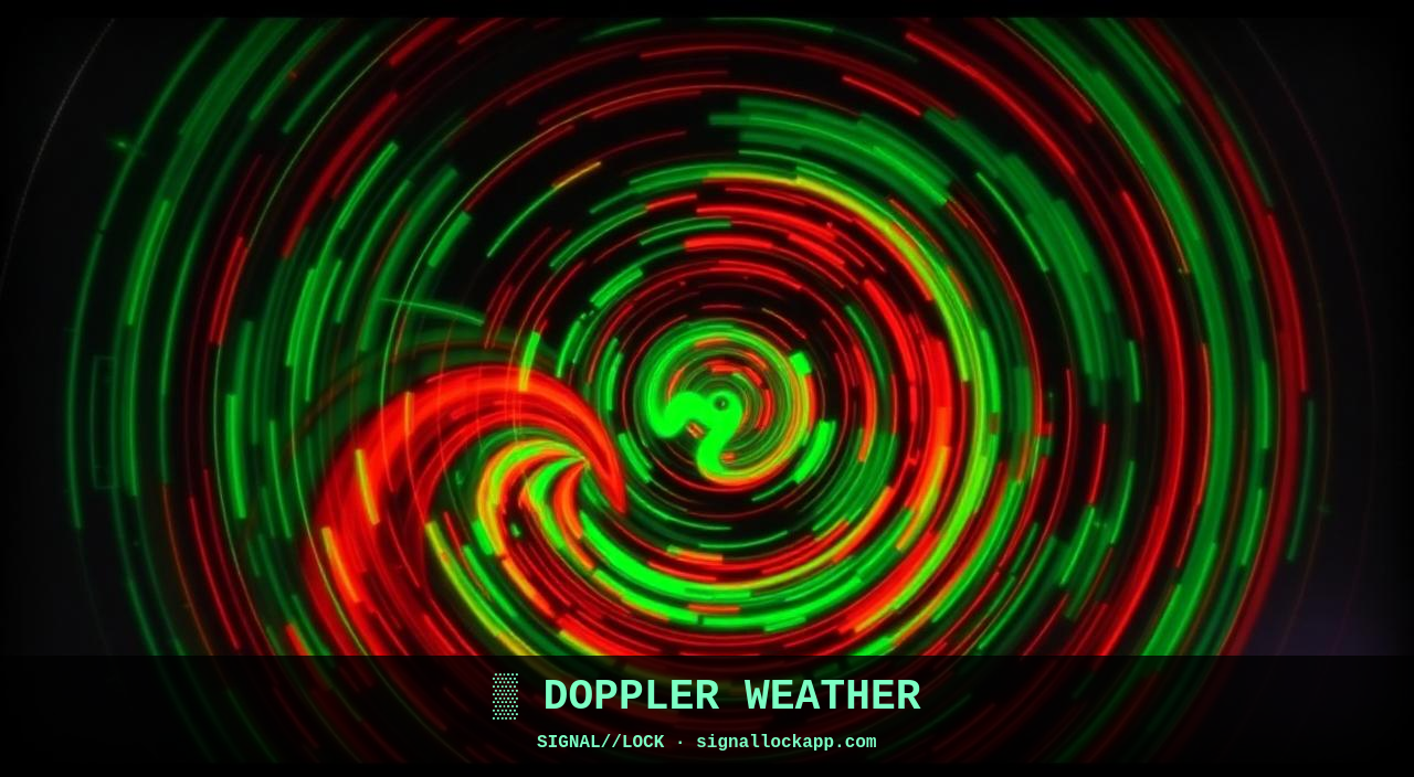 Radar Doppler meteorológico — Cómo los pronosticadores ven el viento
